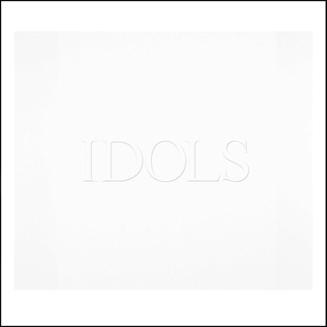 Idols (Complete) 2