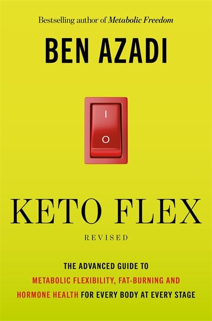 Hay House Keto Flex Revised - Advanced Guide to Metabolic Flexibility & Fat-Burning | Paperback