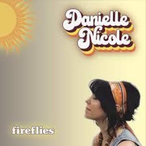 Danielle Nicole - Fireflies [Vinyl] 1