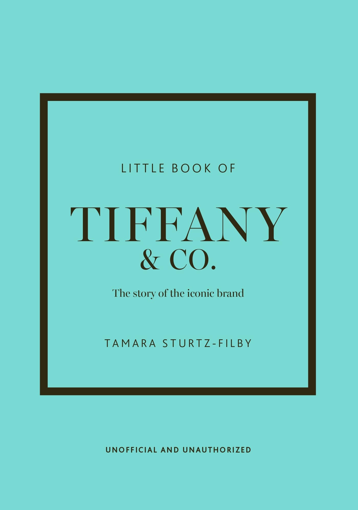 WELBECK Little Book of Tiffany & Co. - History of Iconic Jewellery Brand | Hardcover
