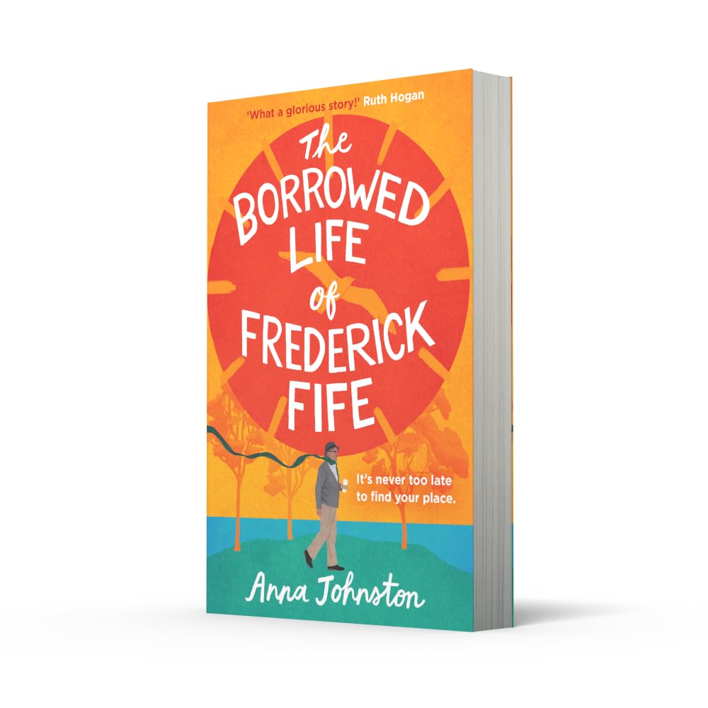 &H The Borrowed Life of Frederick Fife - Anna Johnston, Paperback, 336 pages