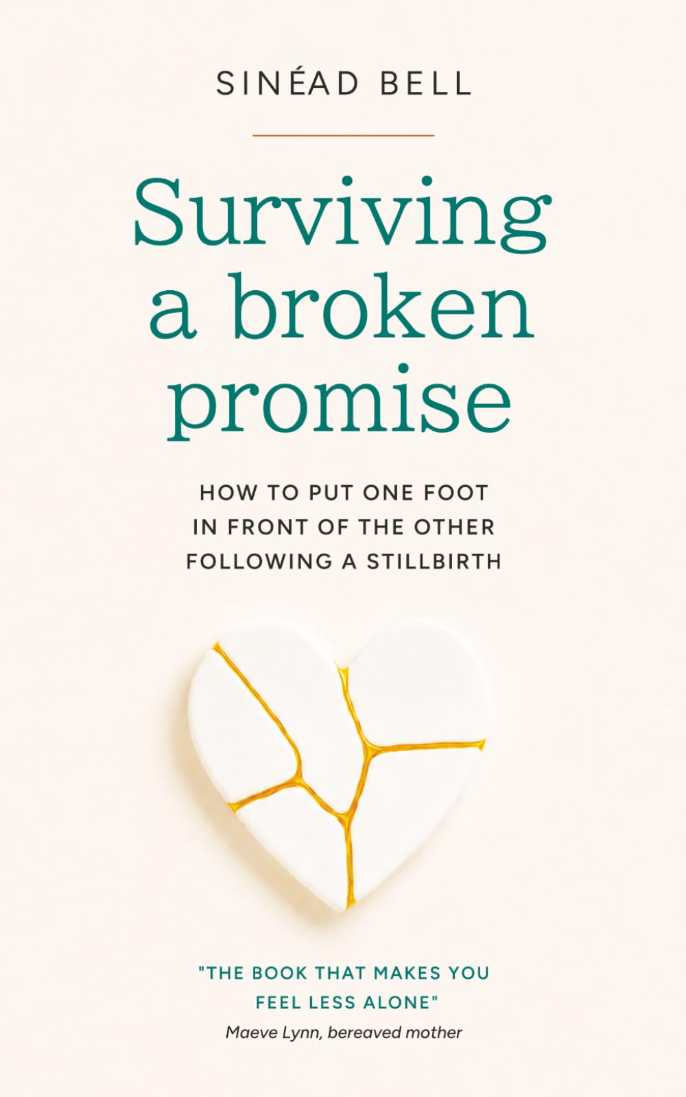 Sinéad Bell - Surviving a Broken Promise: How to put one foot in front of the other | Paperback 1