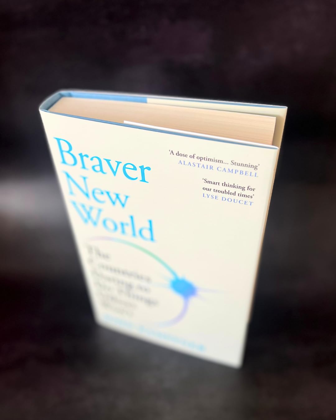 Braver New World: Kampfner, John - World History Book | Hardcover 4