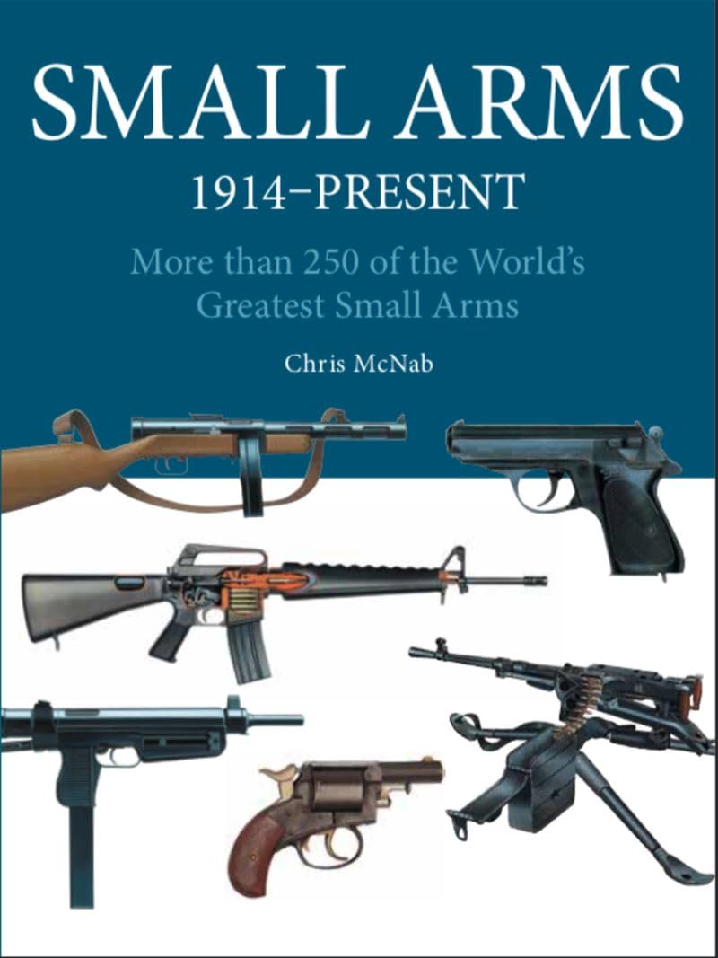 Amber Books Small Arms: 300 of the World's Greatest Small Arms (Flexibound)