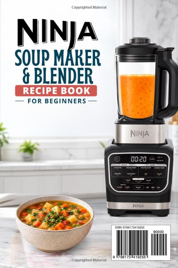 Ninja Soup Maker & Blender Recipe Book for Beginners by Cora Fairmont - Paperback, 119 Pages