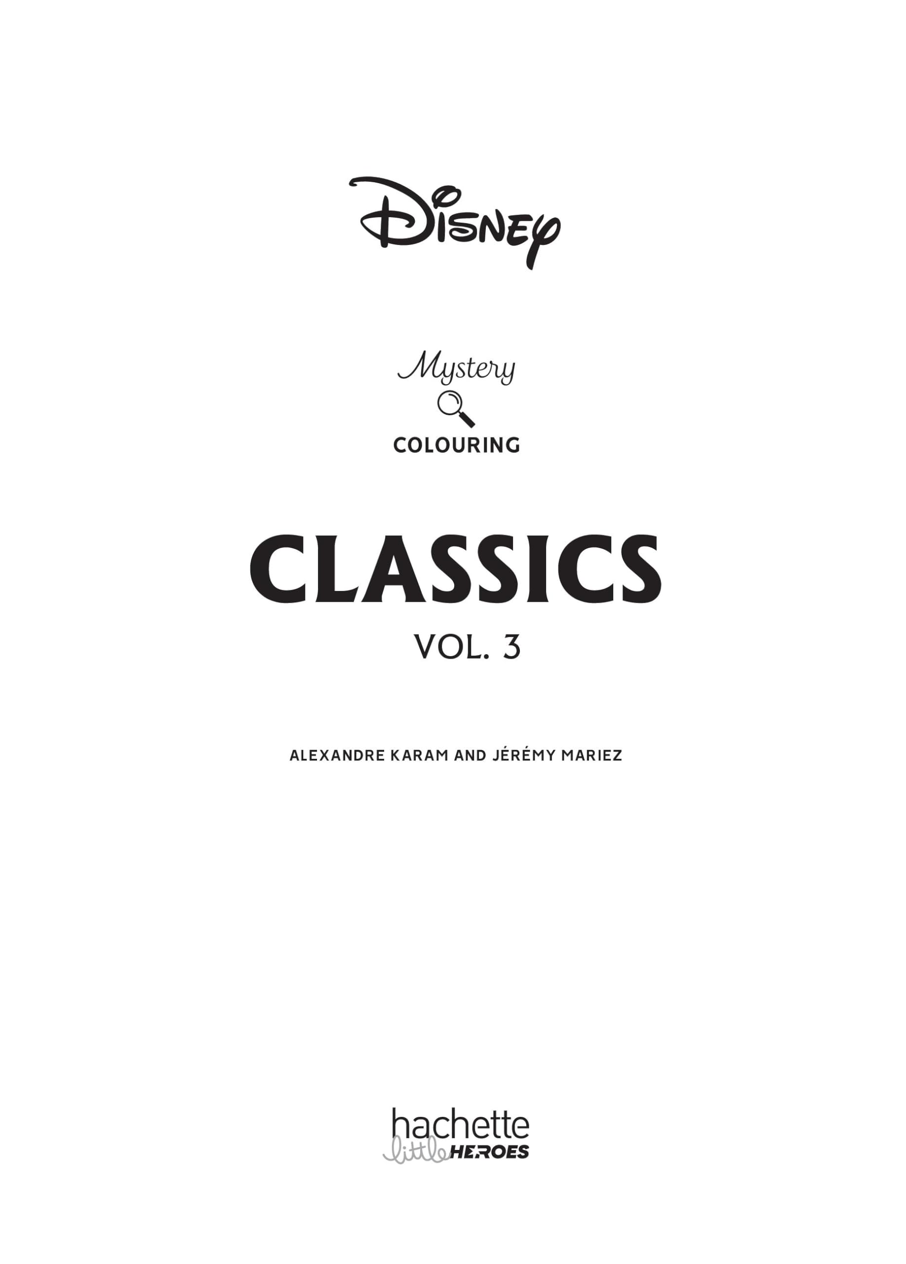 HACHETTE HEROES Mystery Colouring - Classics Vol 3: Reveal iconic Disney characters with colour codes | 128 Pages | English & French Language