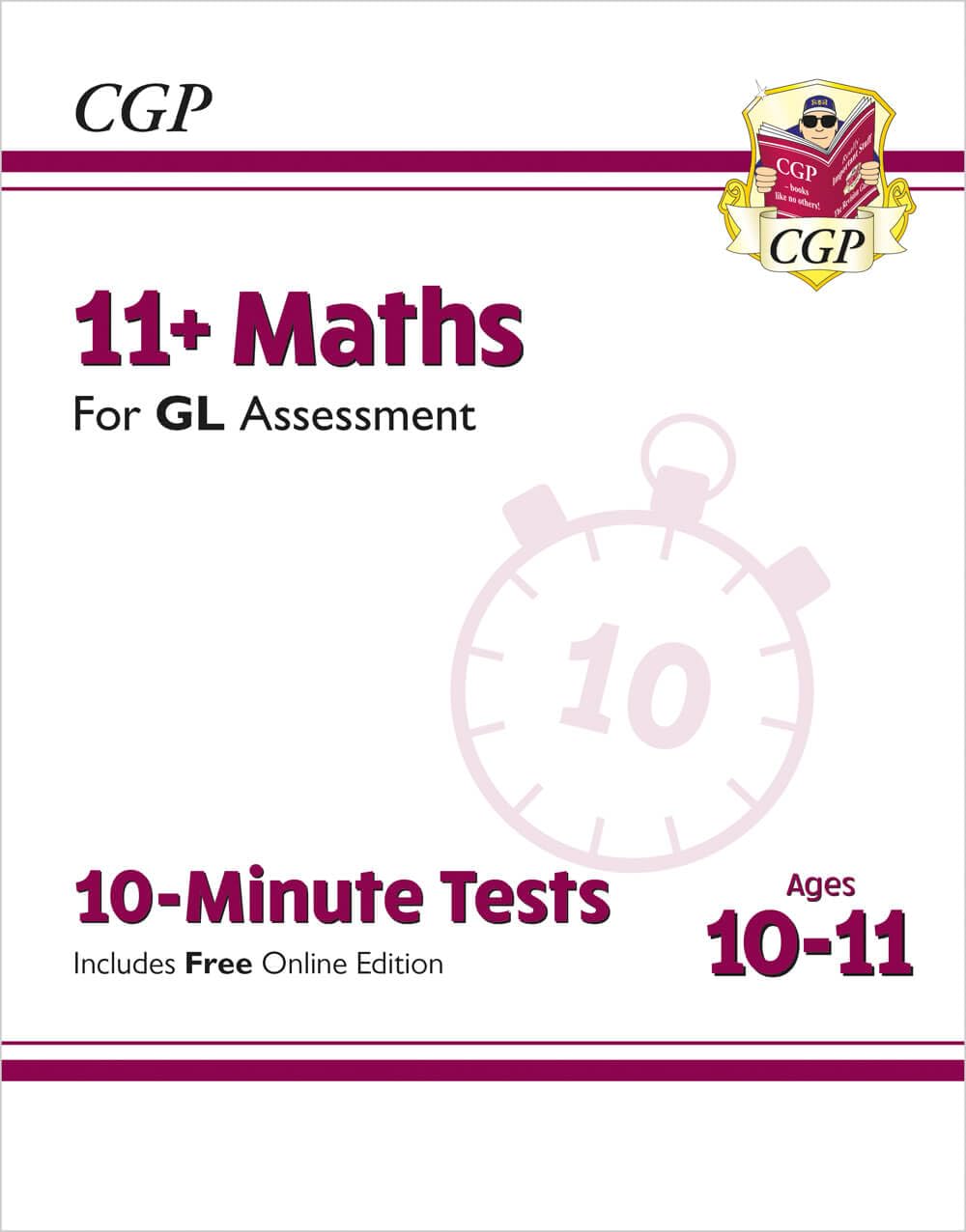 CGP 11+ GL 10-Minute Tests: Maths - Ages 10-11 (with Online Edition) | Paperback