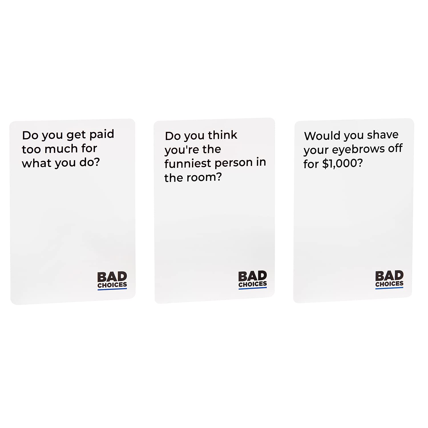 BAD CHOICES The Have You Ever? Game | 300 Cards | Ages 15+ | 3+ Players | 20-45 Min 5