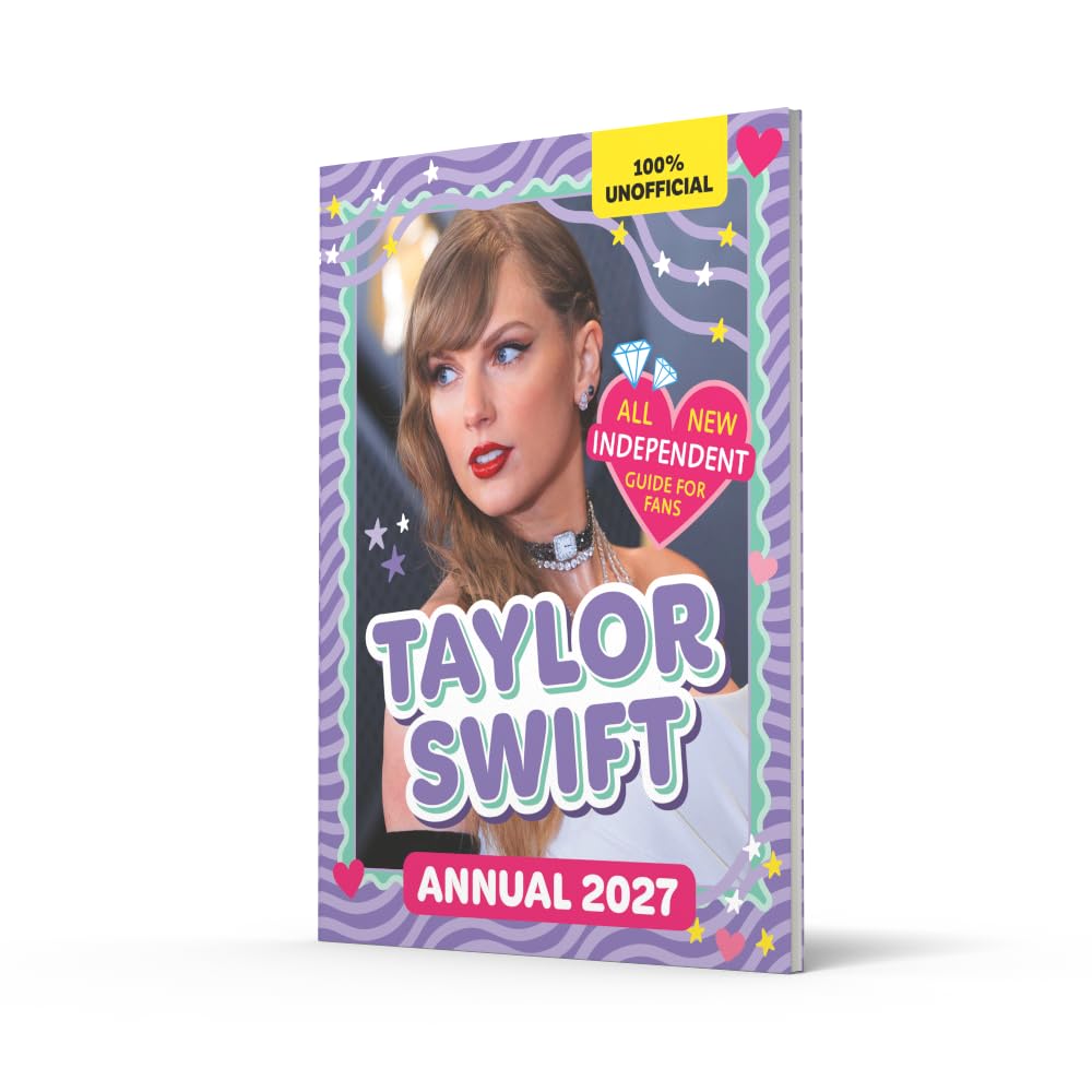 Farshore 100% Unofficial Taylor Swift Annual 2027 - Hardcover, 72 Pages, Ages 6–10