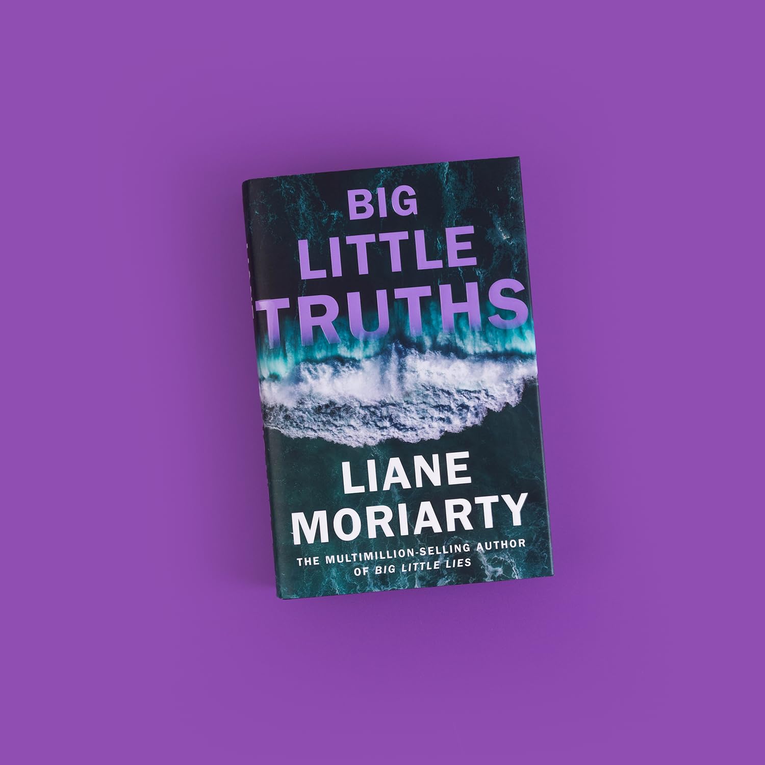 Big Little Truths by Liane Moriarty | Sequel to Big Little Lies | Hardcover 2