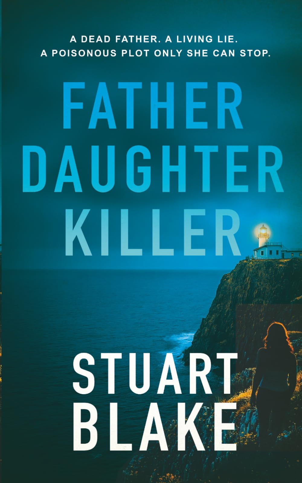 Stuart Blake - Father Daughter Killer [Paperback] | Spy Stories 1