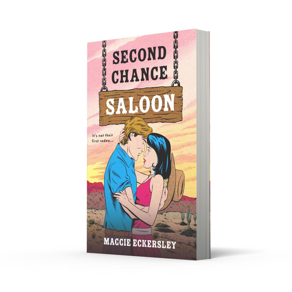 Second Chance Saloon: A Spicy Cowboy Romance by Maggie Eckersley (Paperback)