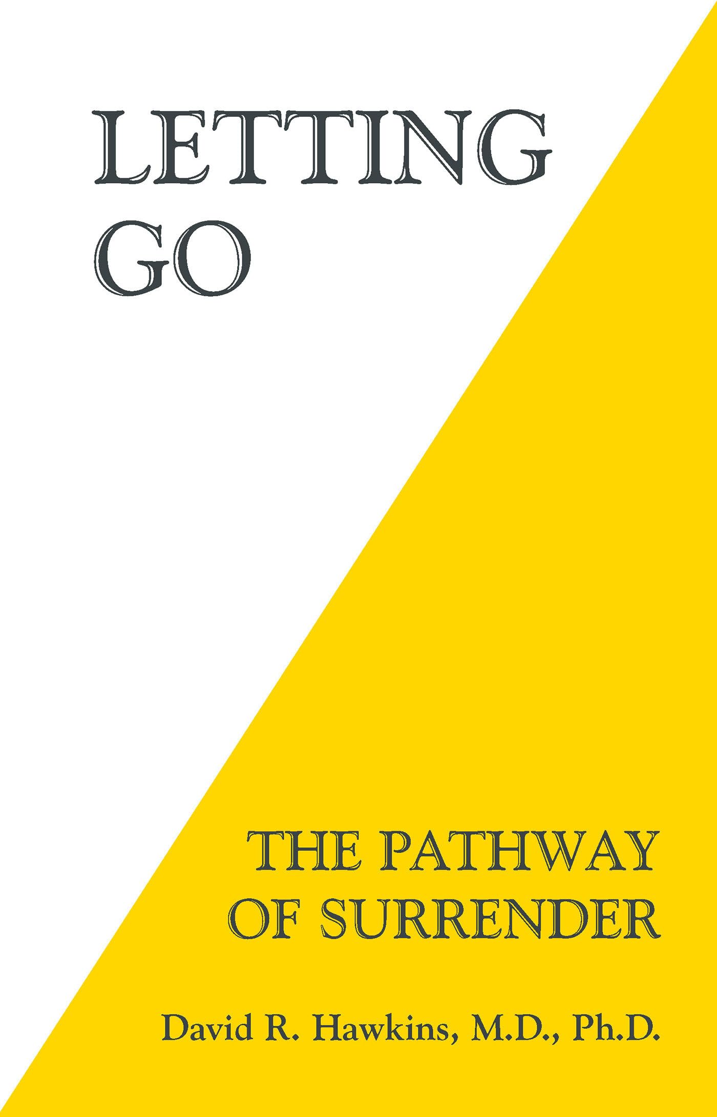 Hawkins MD PhD, David R. - Letting Go: The Pathway of Surrender | Paperback | English