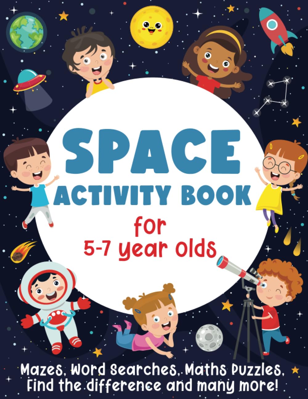 Smart Little Owl Space Activity Book for 5-7 Year Olds: Mazes, Word Searches, Maths Puzzles 1