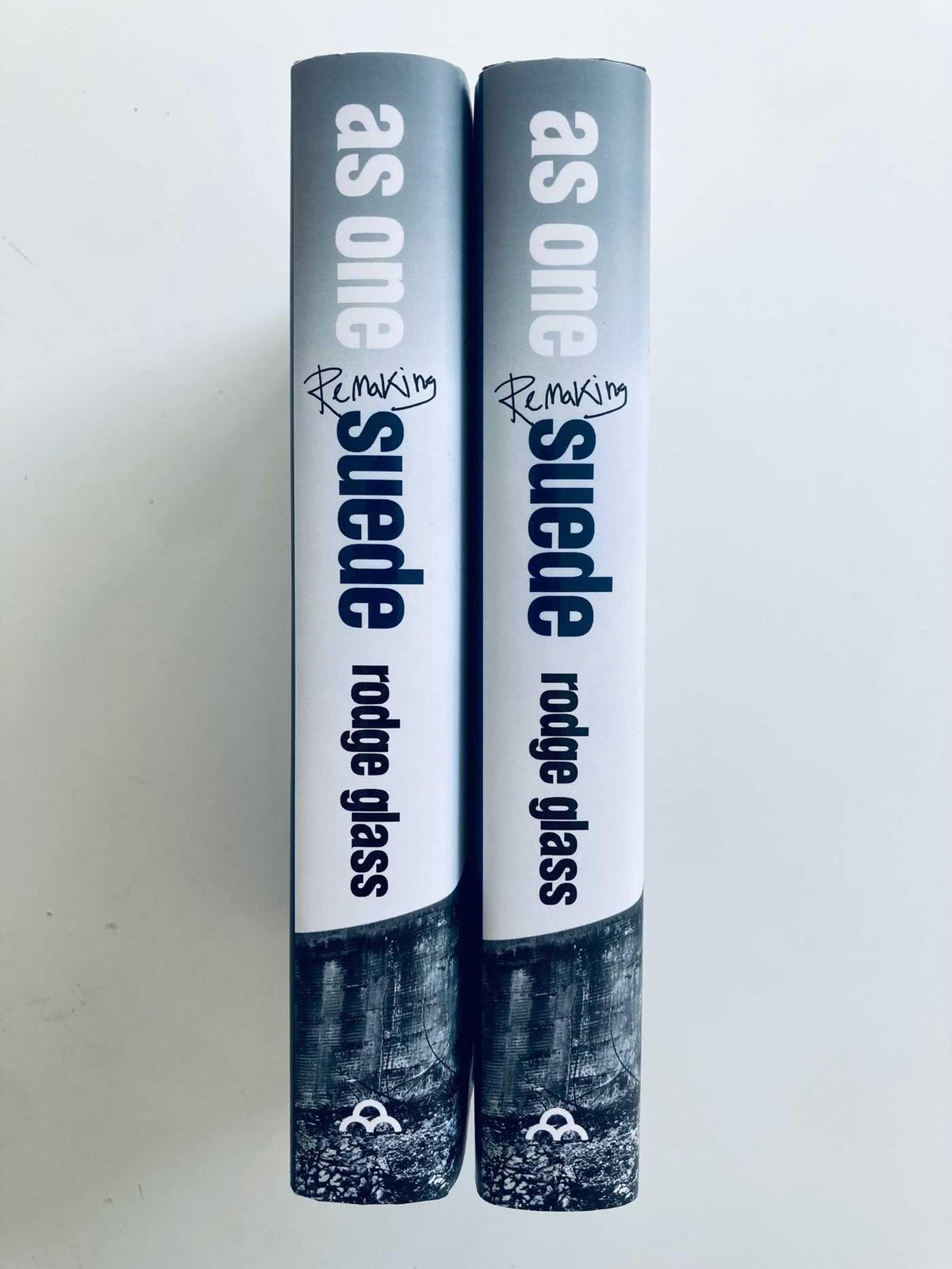 As One: Remaking Suede by Rodge Glass [Hardcover]
