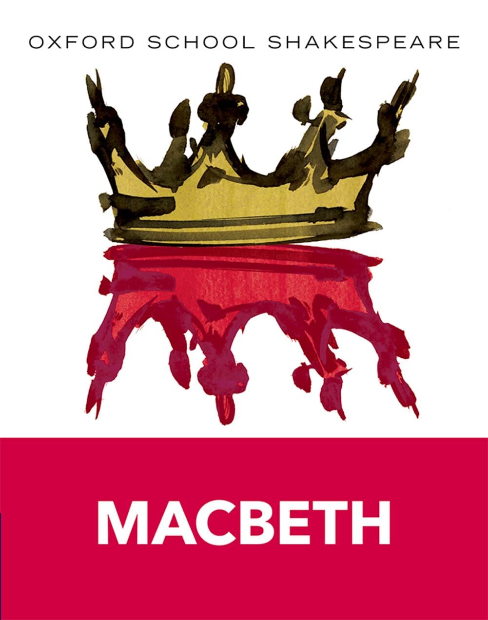 Oxford University Press Oxford School Shakespeare: Macbeth History & Criticism Paperback 1