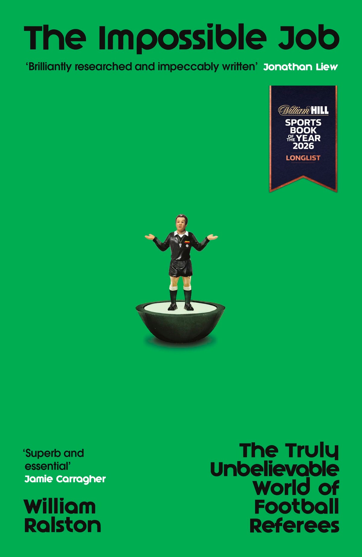 Viking The Impossible Job: The Truly Unbelievable World of Football Referees - Hardcover, 320 Pages
