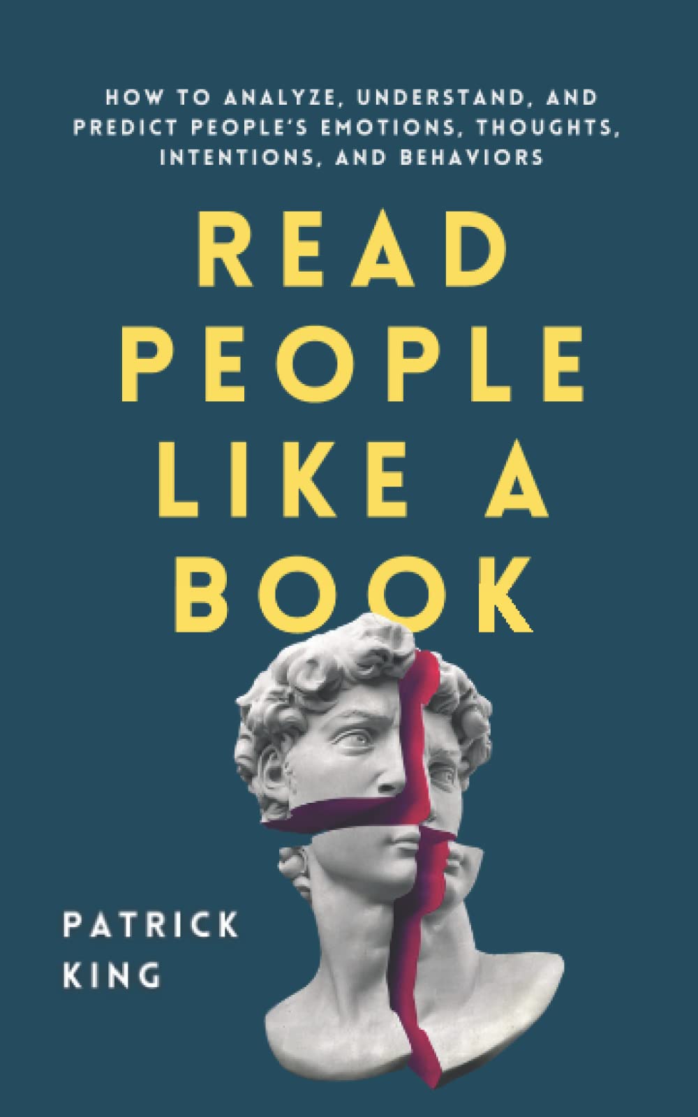 Independently published - Read People Like a Book: Analyze, Understand, & Predict Behavior | Self Help 1