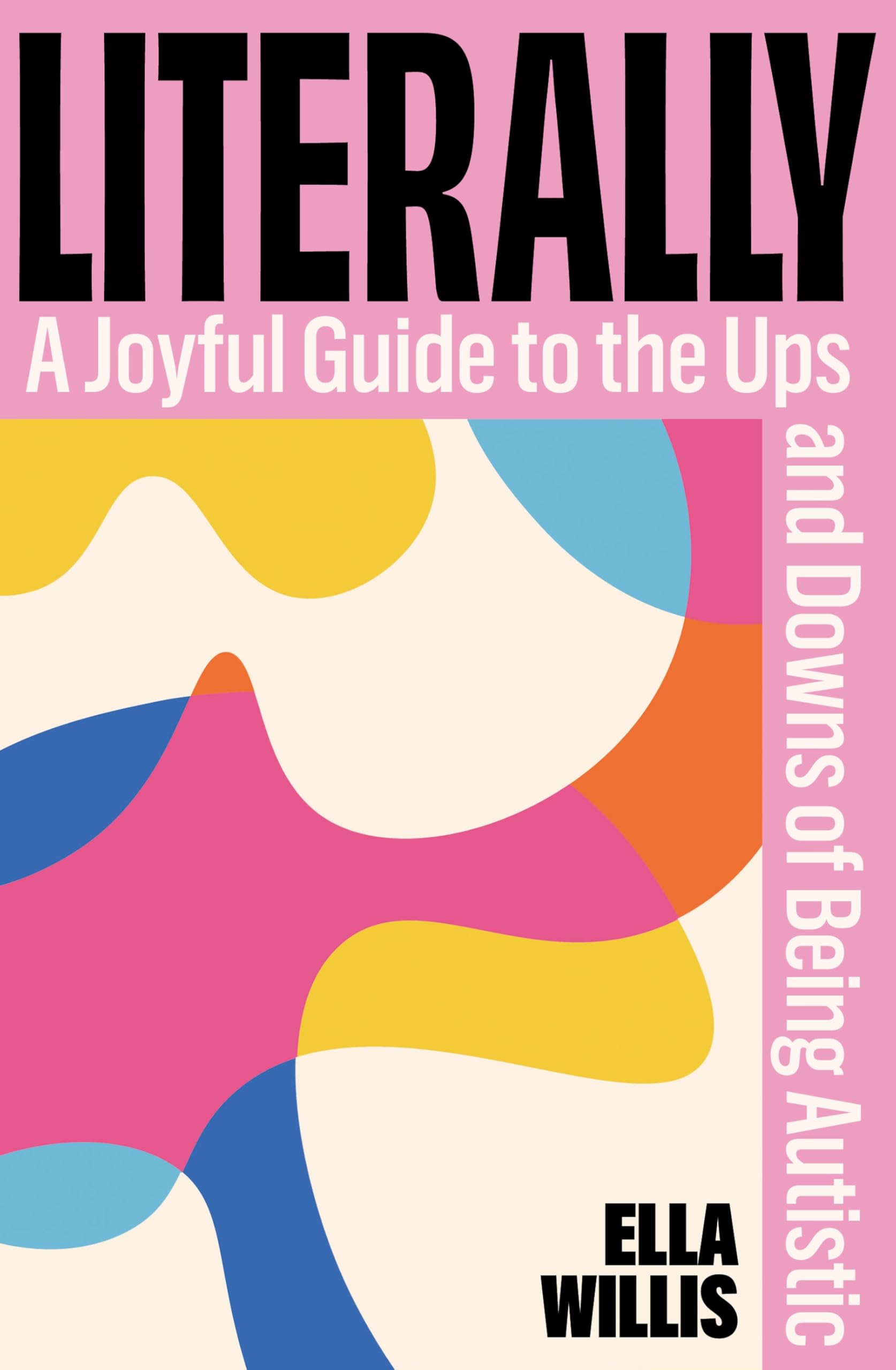 MACMILLAN Literally: A Joyful Guide to Being Autistic by Ella Willis | Hardcover 1