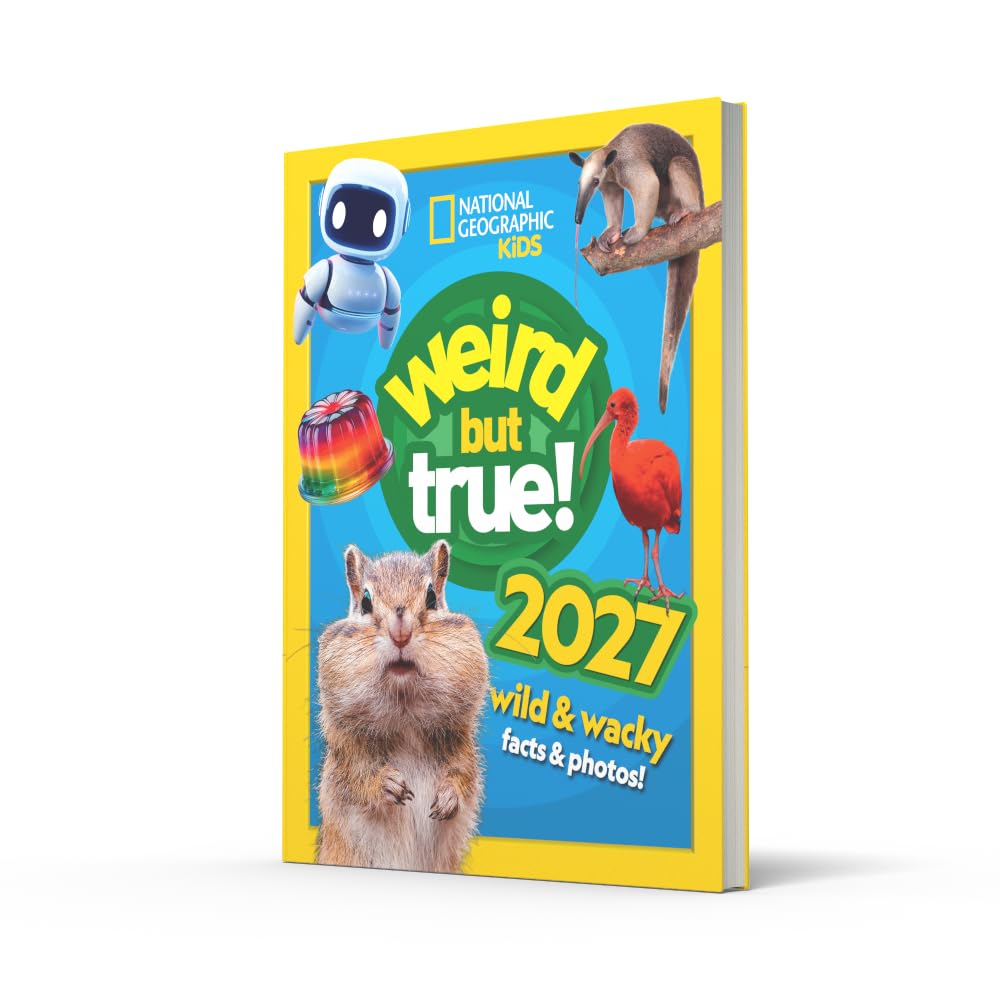 National Geographic Kids Weird but True! 2027: Wild and Wacky Facts & Photos - Hardcover, 256 Pages, Ages 5+