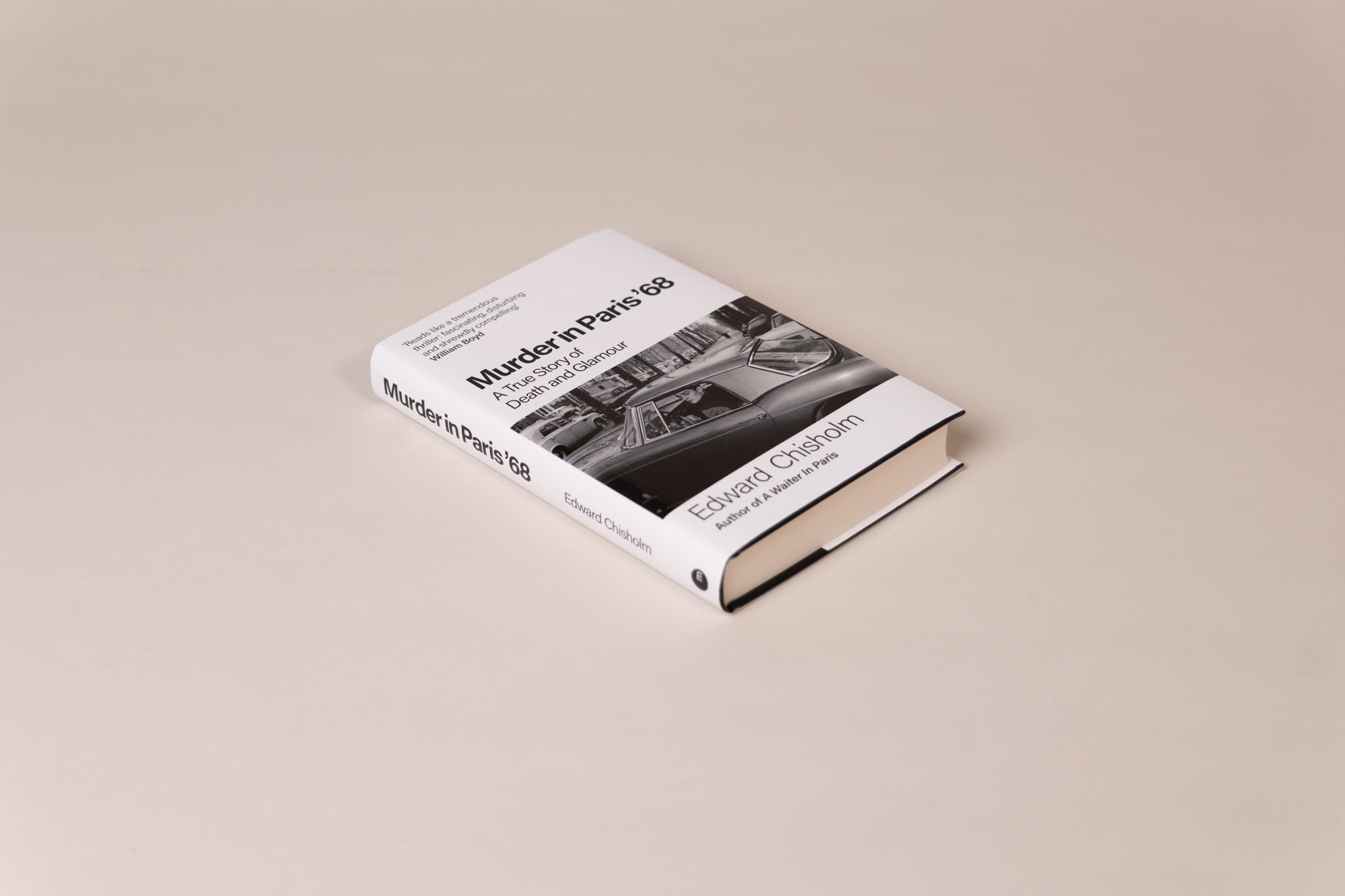 Chisholm, Edward - Murder In Paris '68: A true story of death and glamour [hardcover] 4
