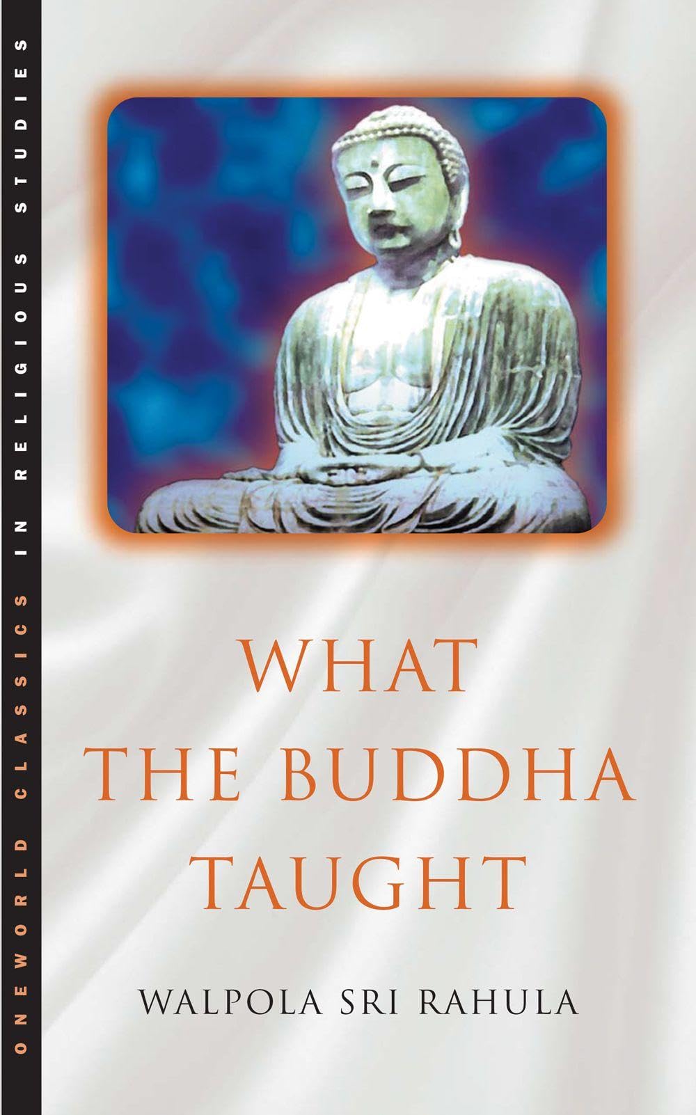 Oneworld Publications What the Buddha Taught - Introduction to Buddhist Doctrine | Paperback | 192 Pages 1