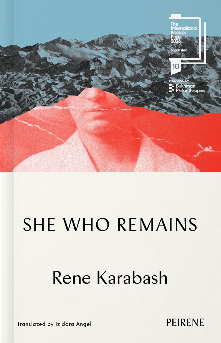 Rene Karabash - She Who Remains | Shortlisted for the International Booker Prize 2026 [Paperback]