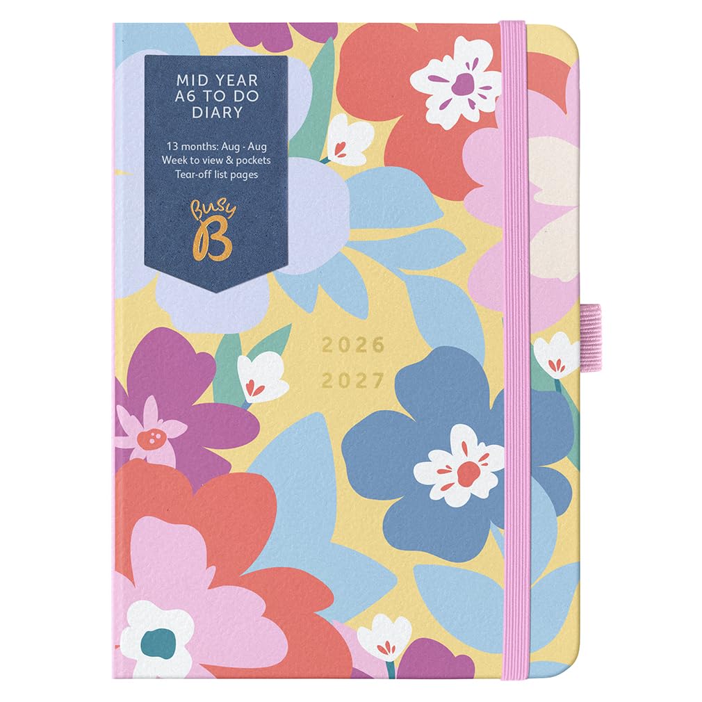Busy B A6 Mid-Year Academic Planner - Aug '26 to Aug '27 | Floral Design | Elastic Closure