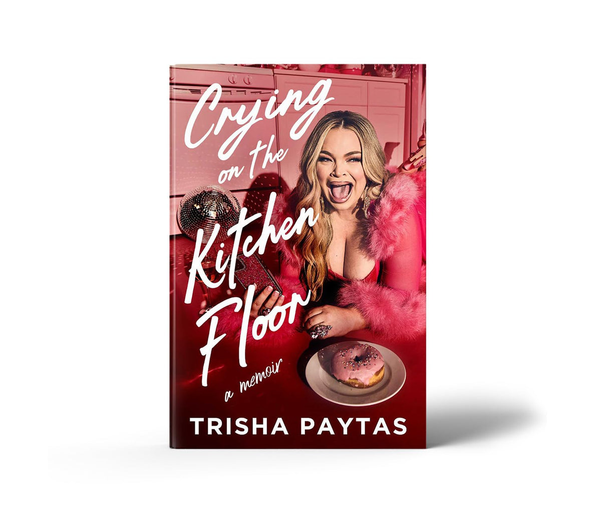 Trisha Paytas - Crying on the Kitchen Floor [Hardcover]