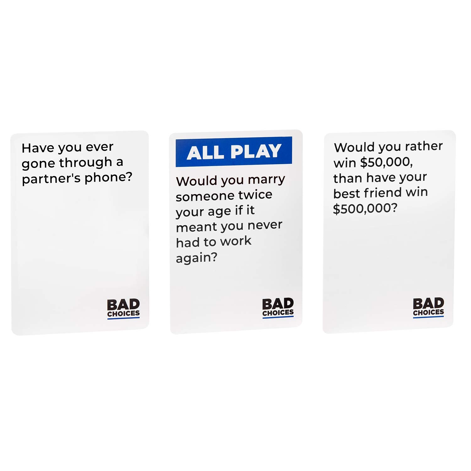 BAD CHOICES The Have You Ever? Game | 300 Cards | Ages 15+ | 3+ Players | 20-45 Min 6