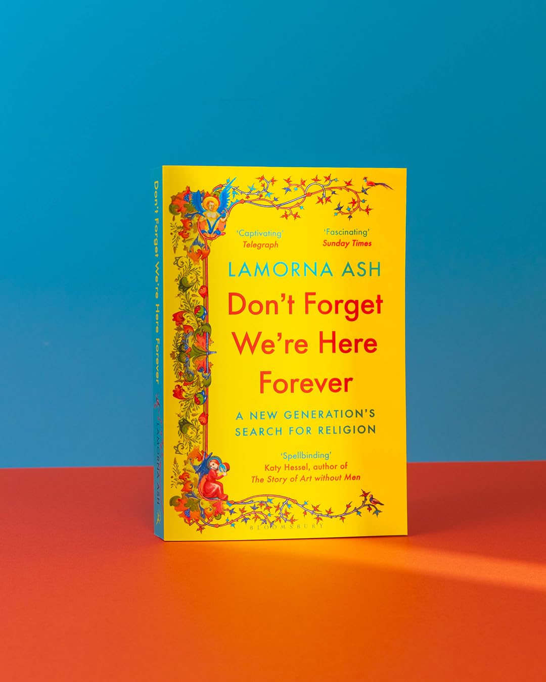 Bloomsbury Don't Forget We're Here Forever: A New Generation's Search for Religion | Paperback 2