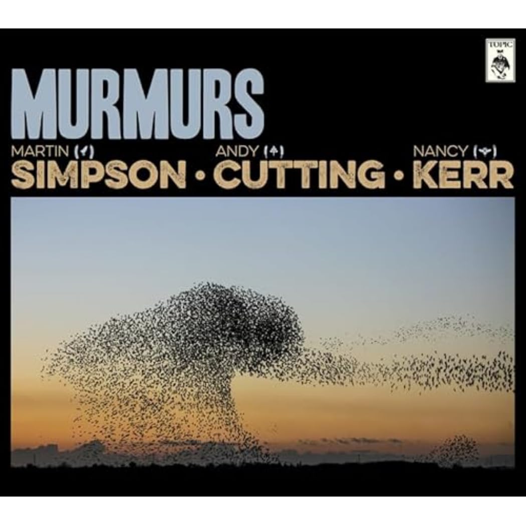 Martin Simpson, Andy Cutting & Nancy Kerr - Murmurs [Deluxe CD]