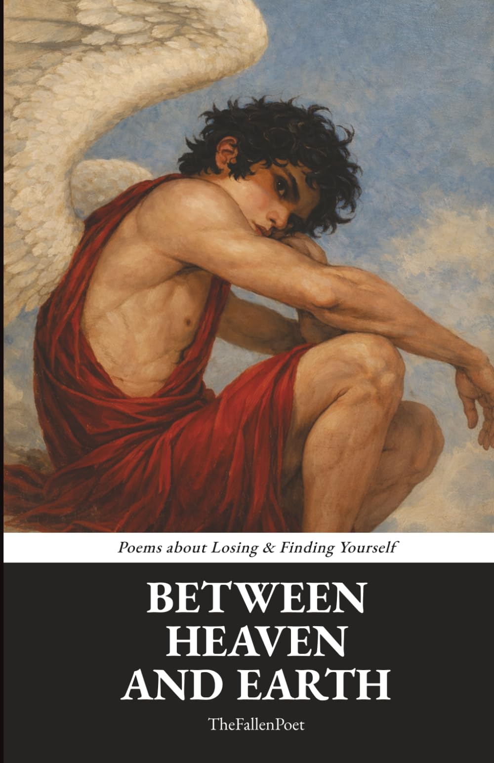 TheFallen Poet - Between Heaven And Earth: Poems about Losing & Finding Yourself | Paperback | English