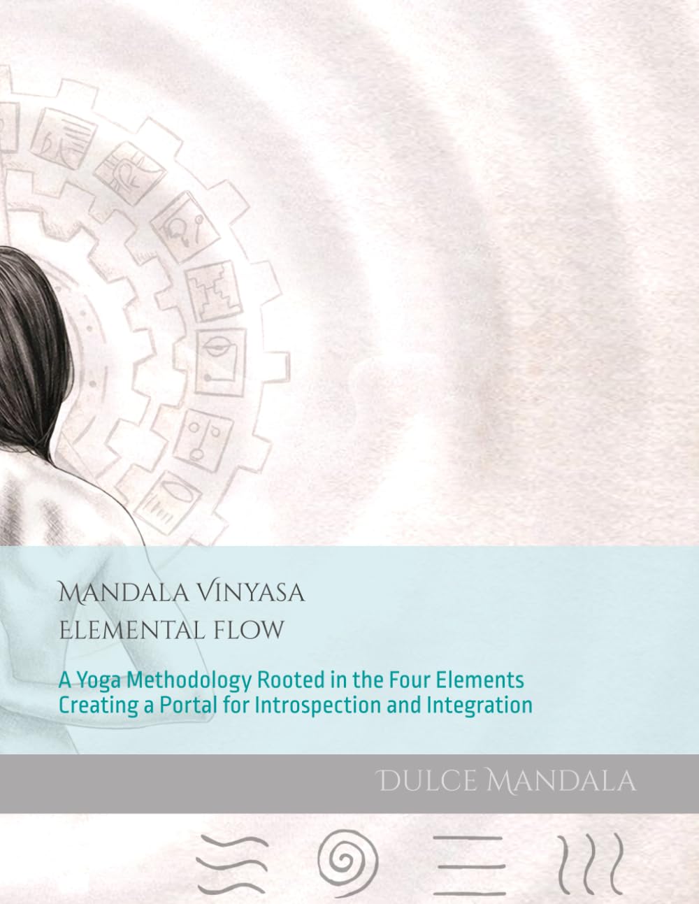 Dulce Mandala - Mandala Vinyasa: Elemental Flow | Paperback | English 1