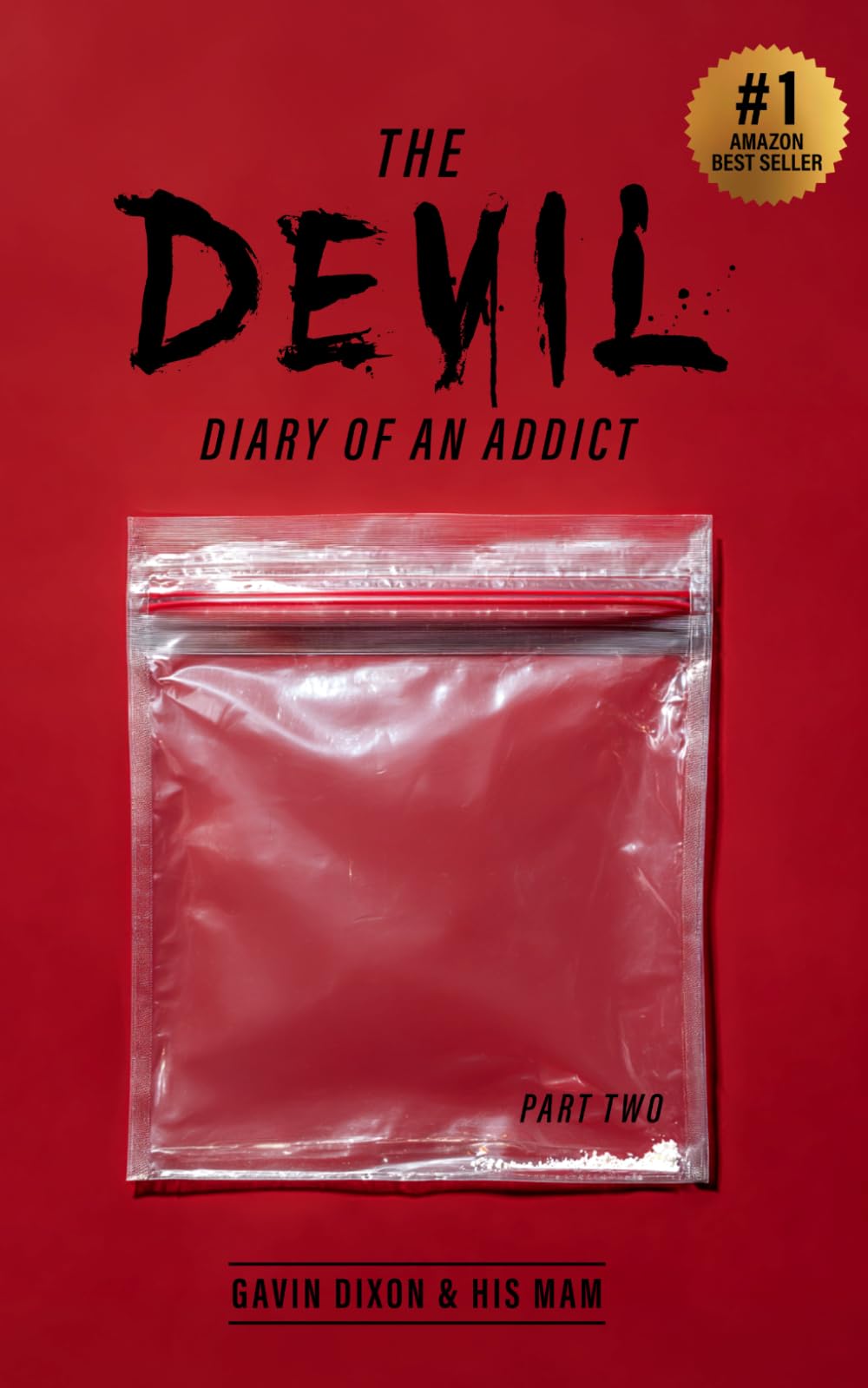 Dixon, Laing, & Davison - The Devil: Diary of an Addict - Part Two | Paperback