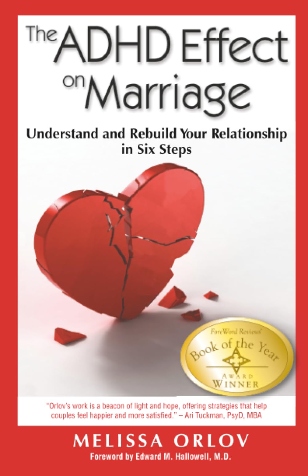 The ADHD Effect on Marriage: Understand and Rebuild Your Relationship in Six Steps by Melissa Orlov | Paperback