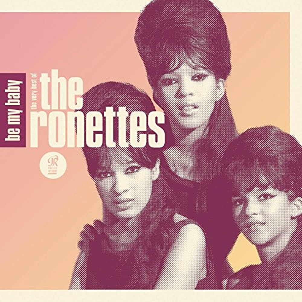 The Ronettes - Be My Baby: The Very Best Of The Ronettes [CD]