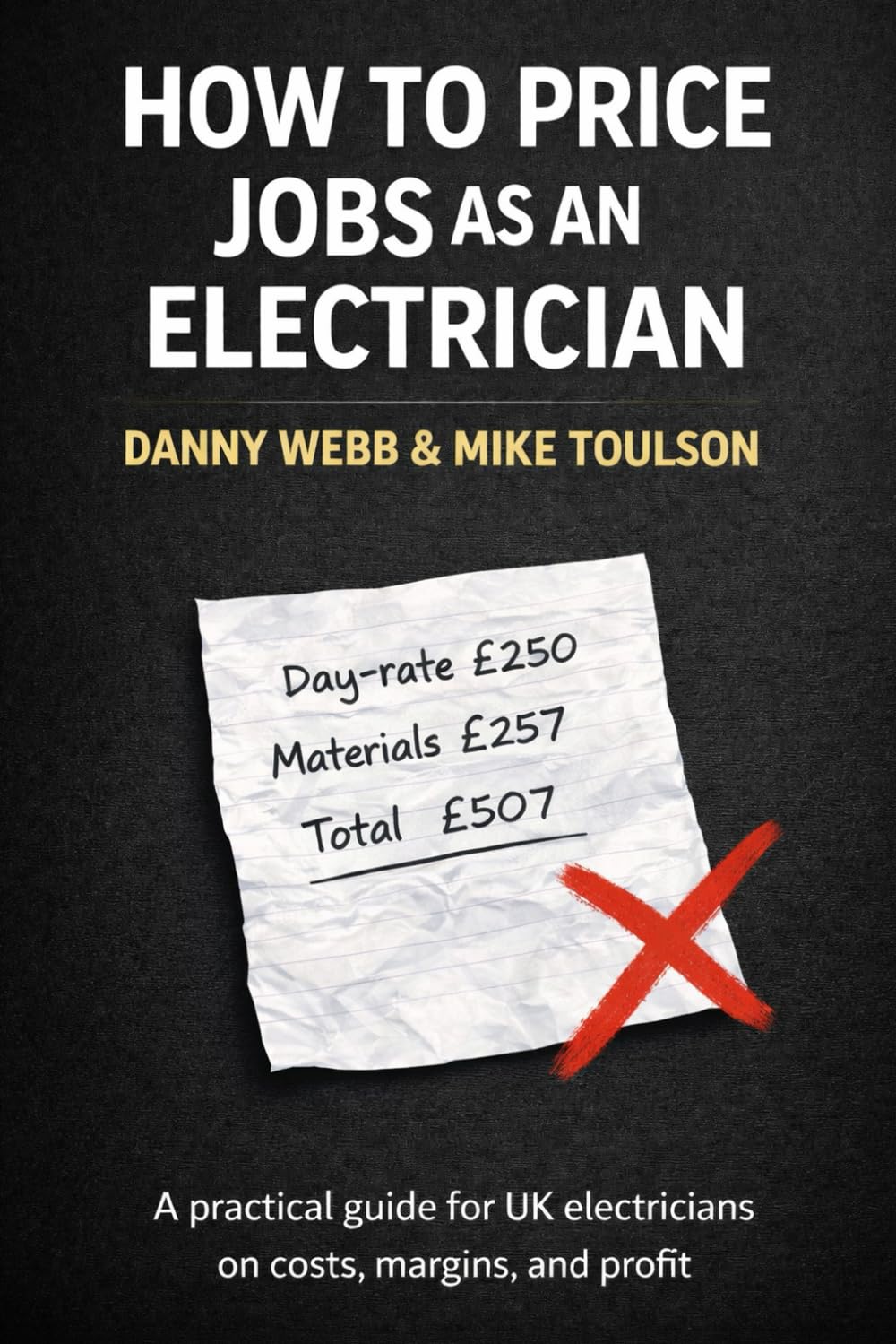 How to Price Jobs as an Electrician: Practical UK Guide to Profit, Margin | Paperback