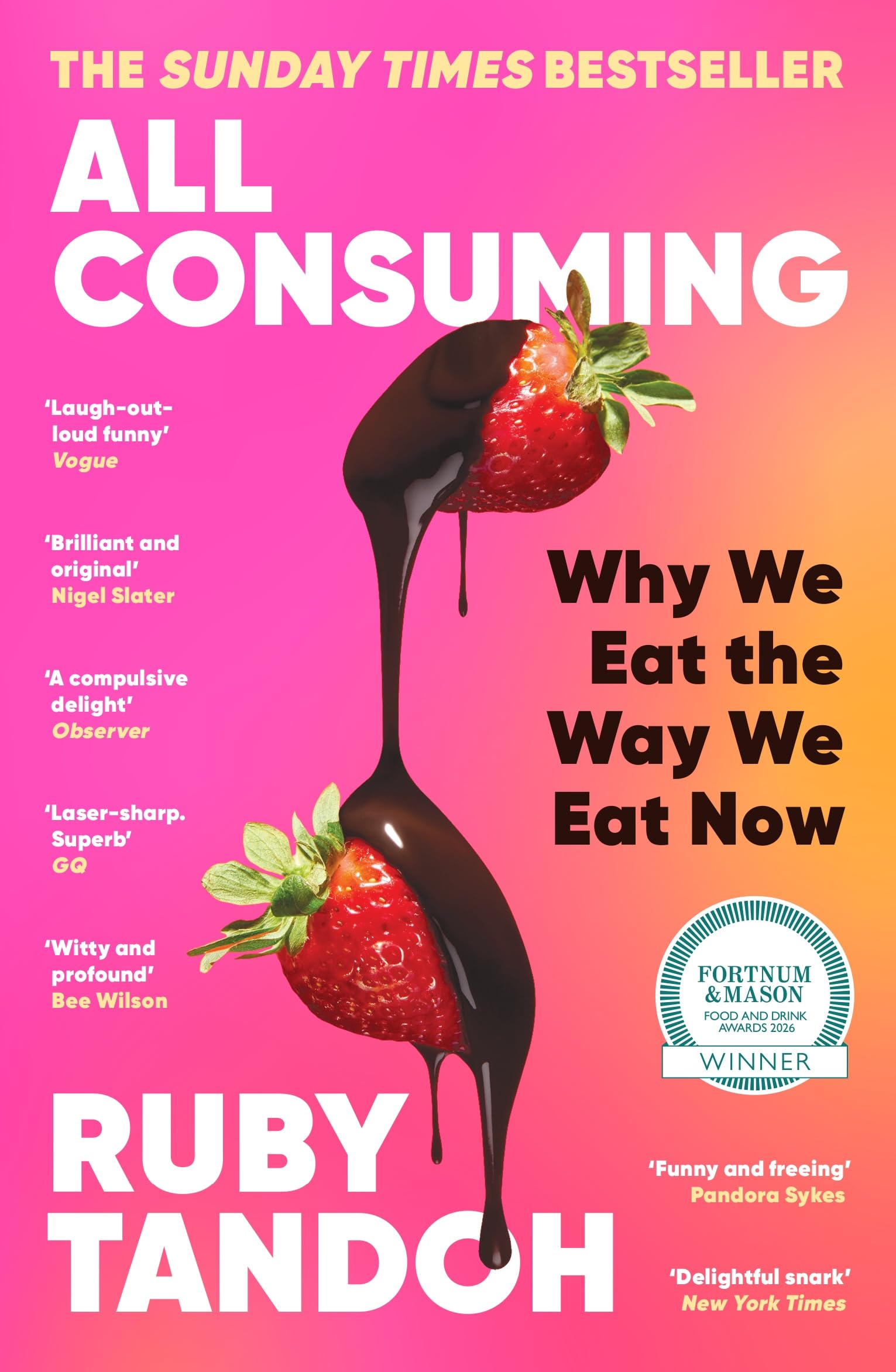 Profile Books All Consuming: Why We Eat the Way We E | Paperback | English