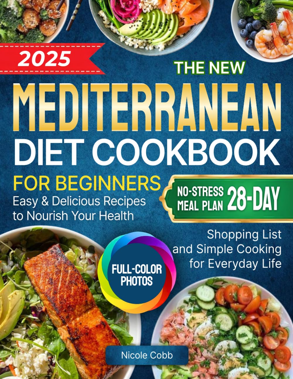 Nicole Cobb - The New Mediterranean Diet Cookbook for Beginners: Easy & Delicious Recipes | Paperback