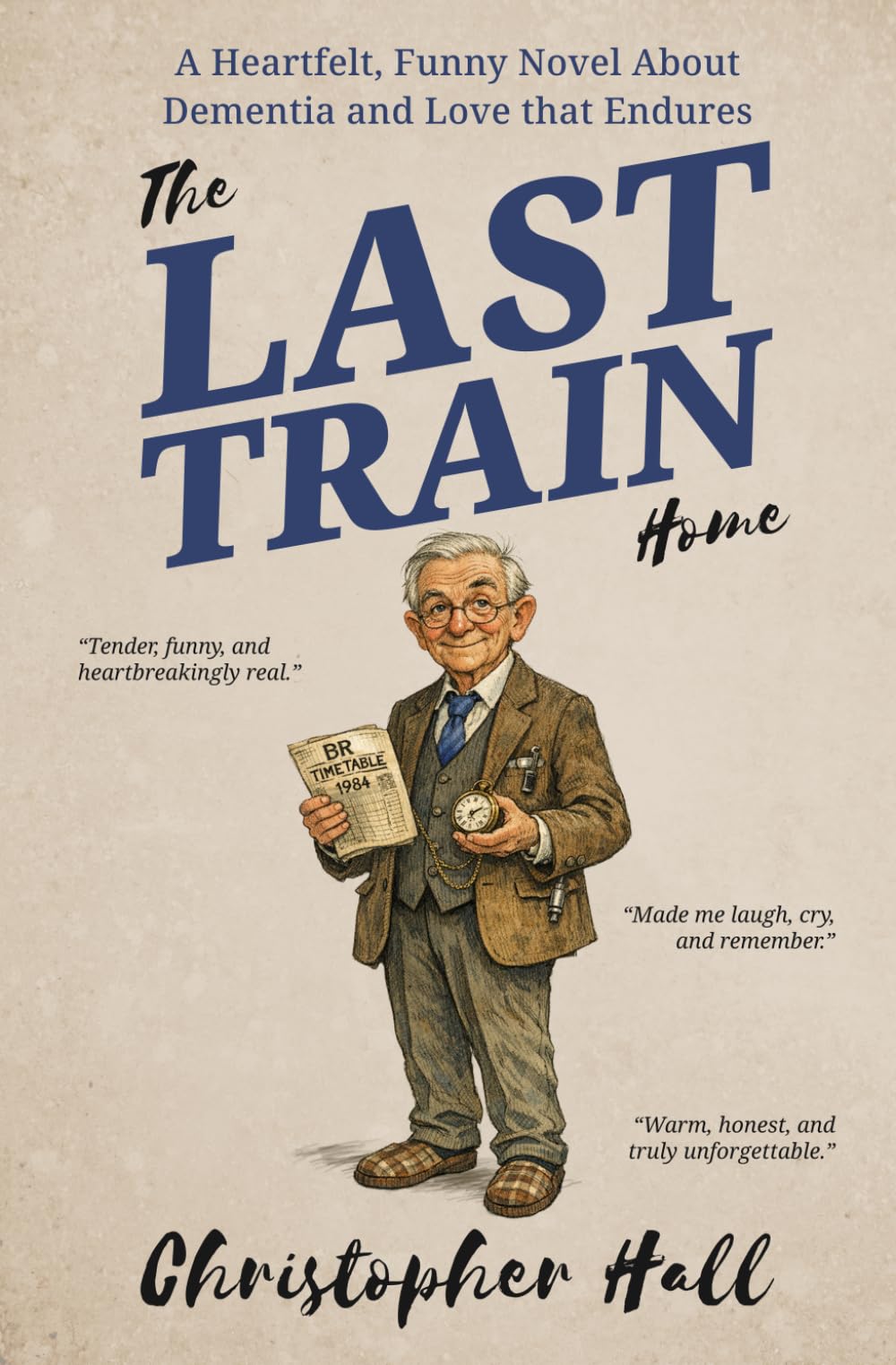 The Last Train Home by Christopher Hall | Novel About Dementia and Love | Paperback 1