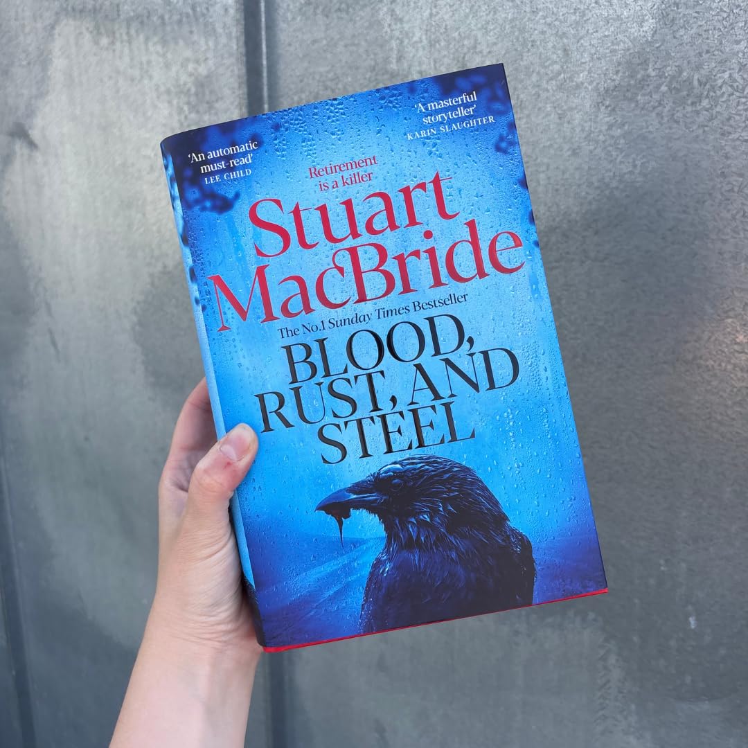 MacBride, Stuart - Blood, Rust and Steel: The Brand-New Roberta Steel Novel | Hardcover 6