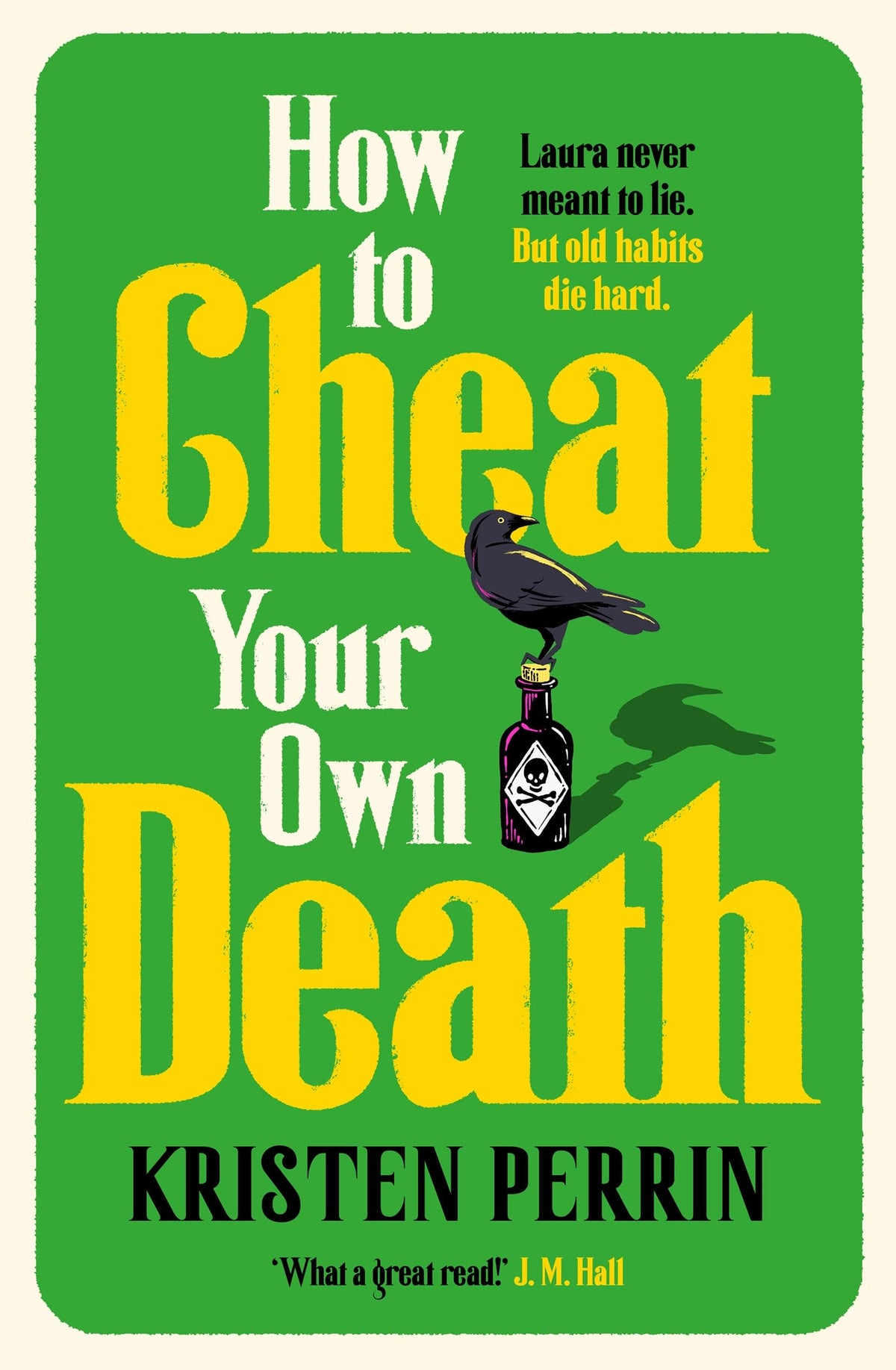 Quercus How to Cheat Your Own Death: A Mystery - Paperback, Book 3
