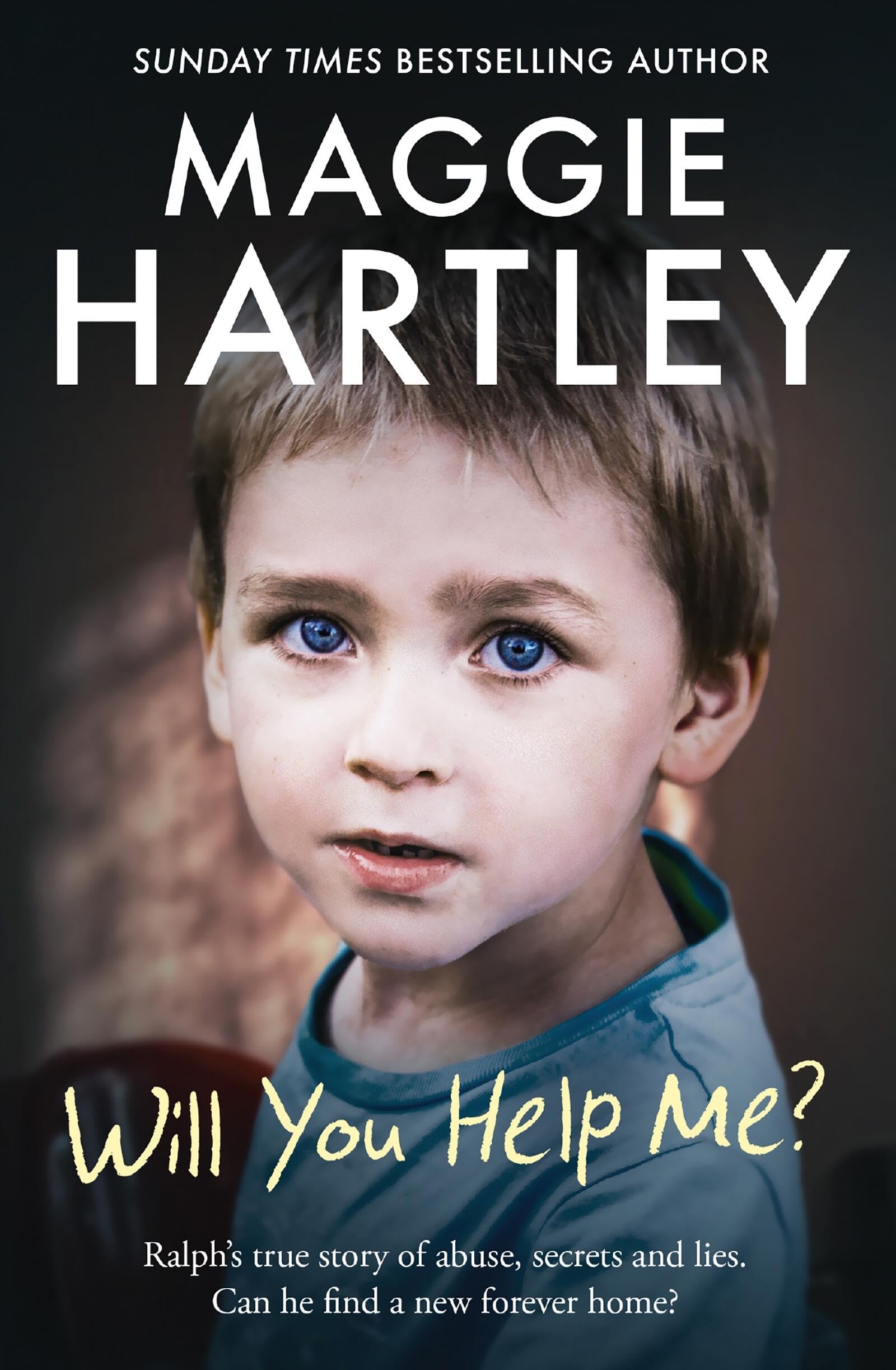 Seven Dials Will You Help Me?: Ralph’s true story of abuse, secrets and lies | Paperback