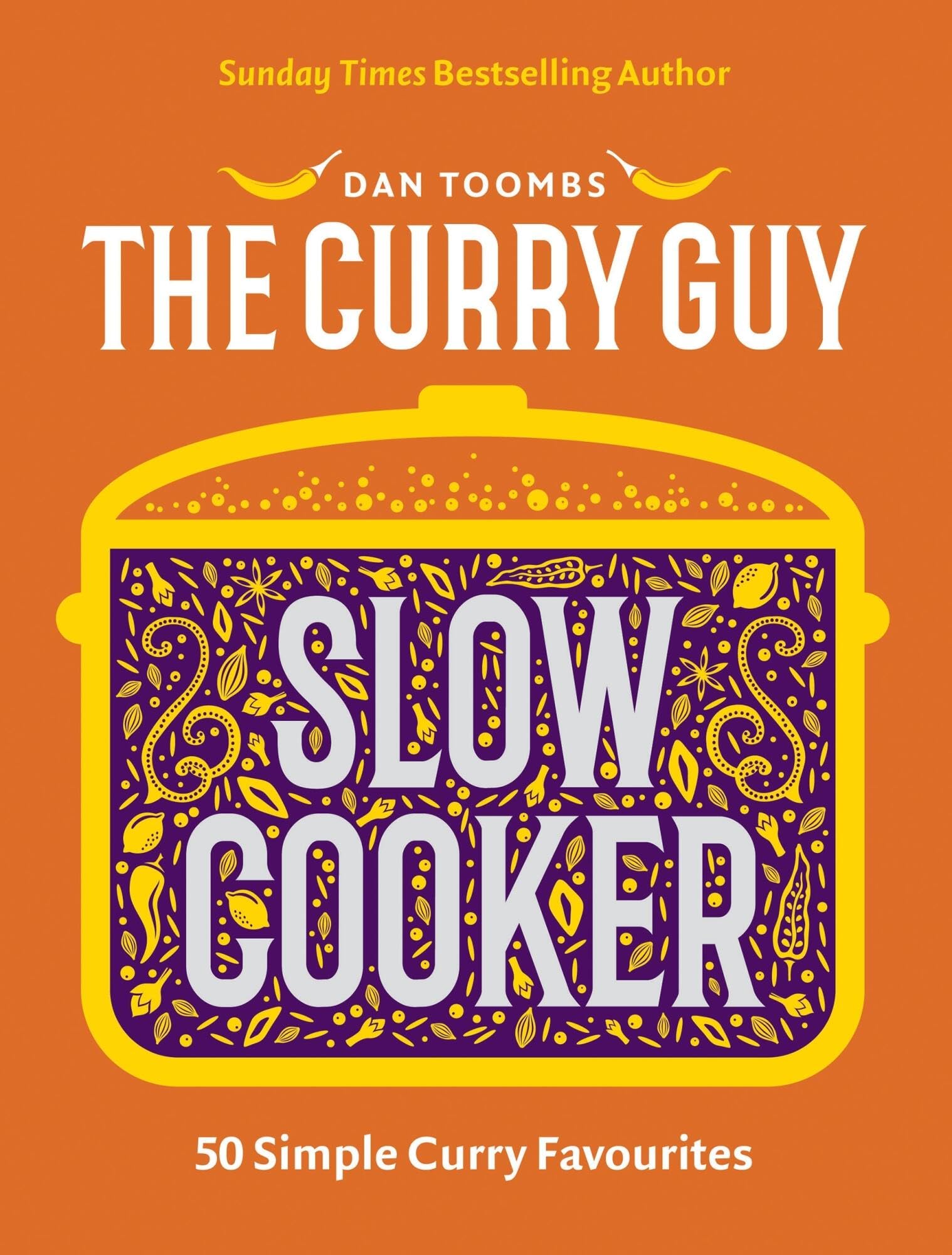 Curry Guy Slow Cooker: 50 Simple Curry Favourites by Dan Toombs | Hardcover 1