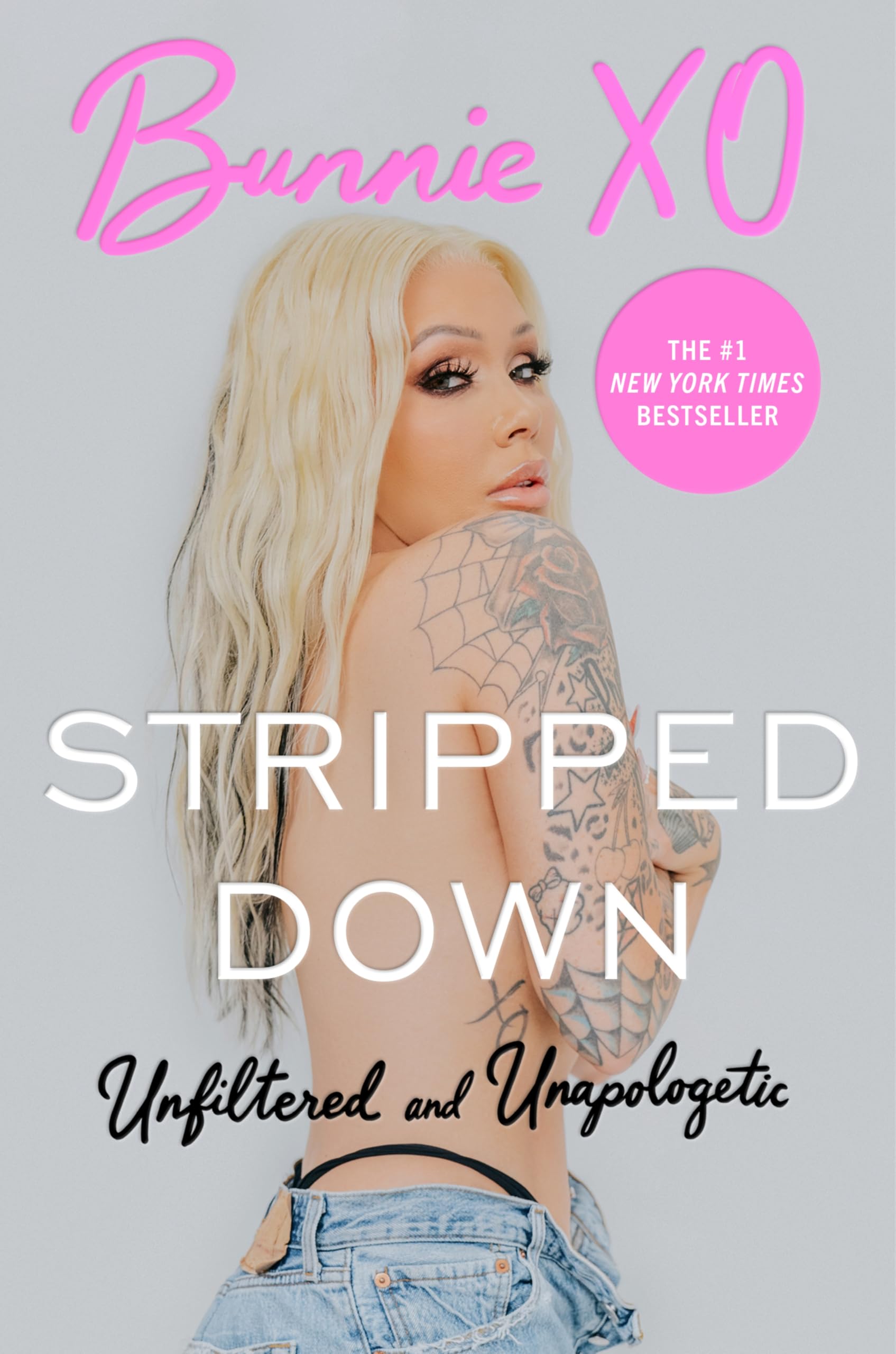 Bunnie Xo - Stripped Down: Unfiltered and Unapologetic | Memoir | Hardcover 1