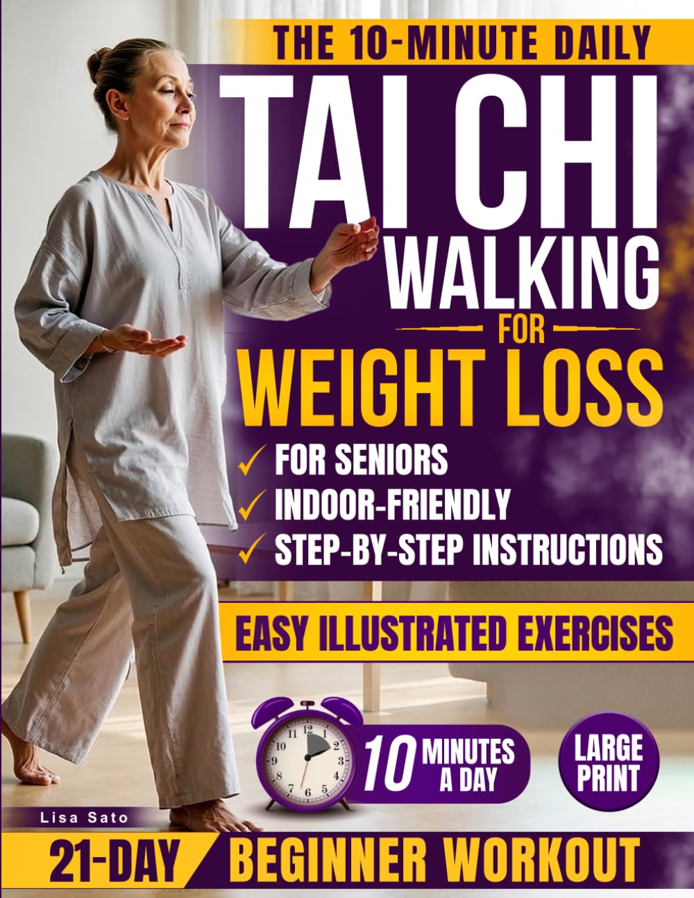 The 10-Minute Daily Tai Chi Walking for Weight Loss: A 21-Day Beginner Work by Lisa Sato | Paperback 1