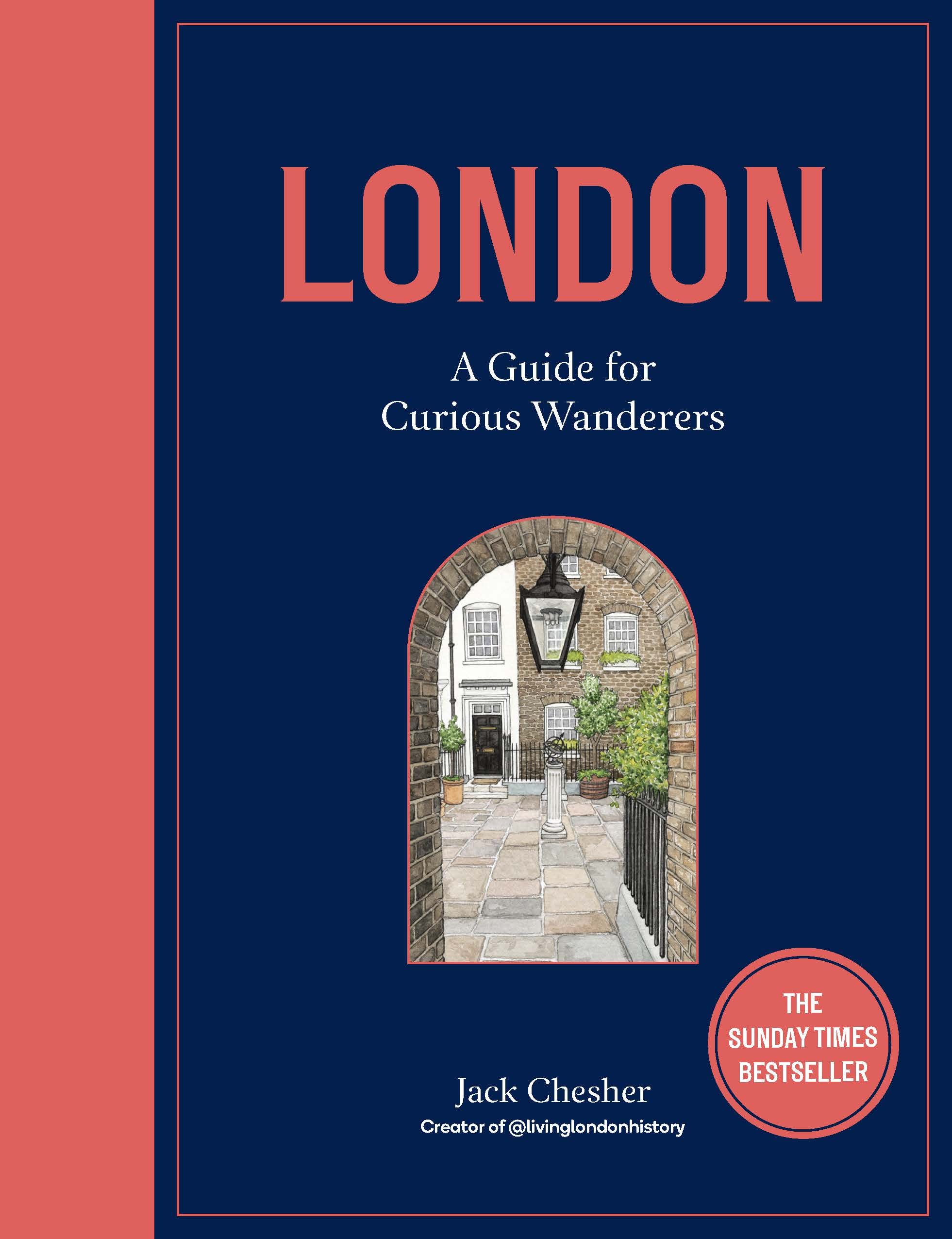 Frances Lincoln London: A Guide for Curious Wanderers | Hardcover | 176 Pages 1
