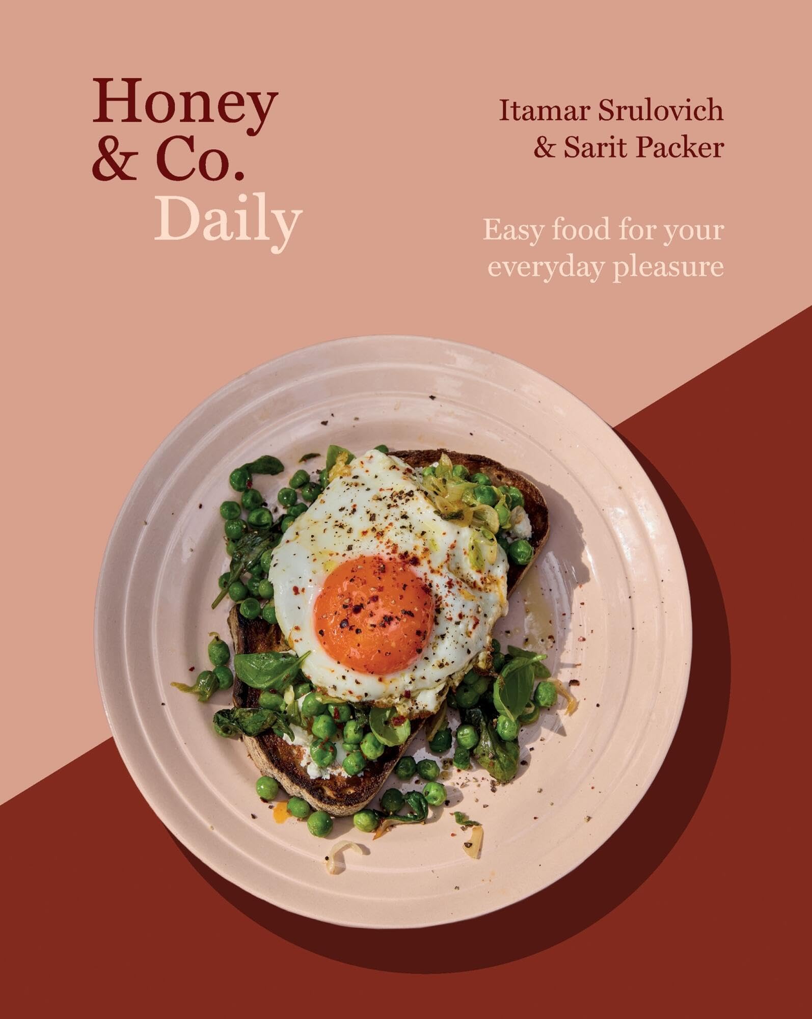 Honey & Co Daily: Easy Food for Your Everyday Pleasure by Itamar Srulovich & Sarit Packer | 272 Pages | English