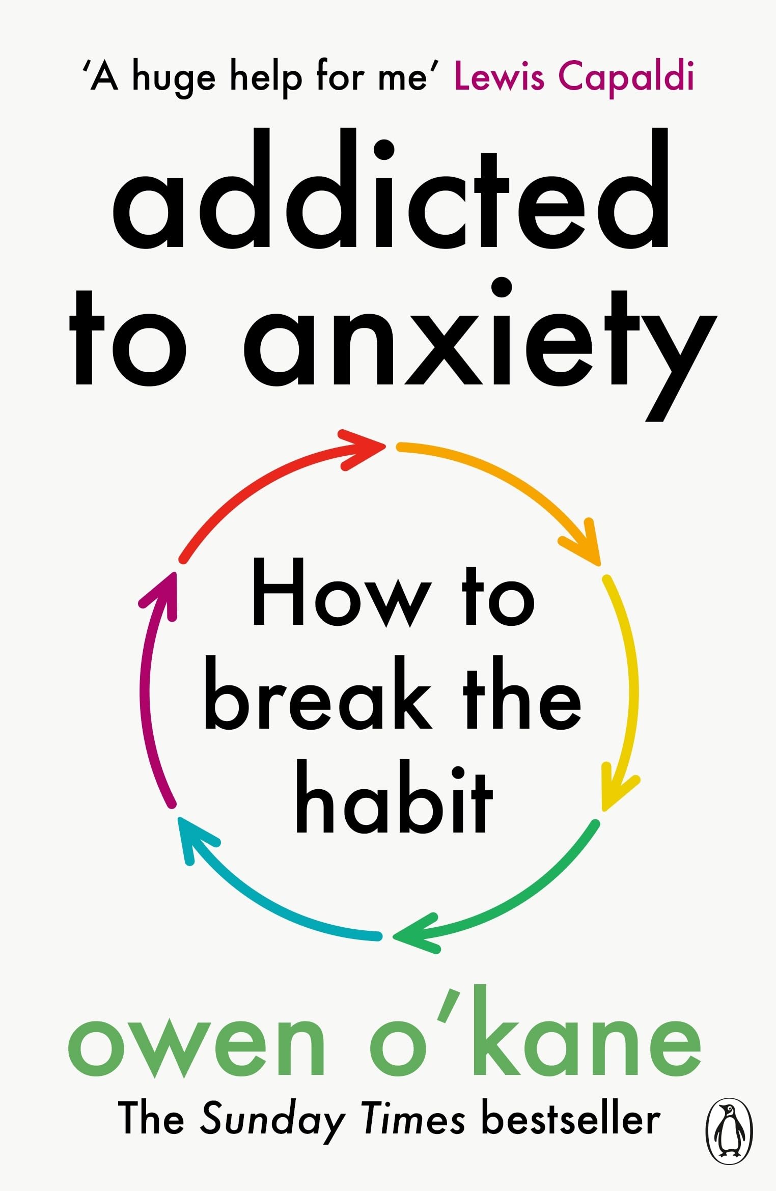 Michael Joseph Addicted to Anxiety by Owen O'Kane - Instant Sunday Times Bestseller | Paperback